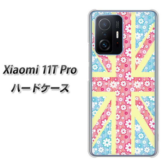 Xiaomi 11T Pro 高画質仕上げ 背面印刷 ハードケース【EK895 ユニオンジャックパステルフラワー】