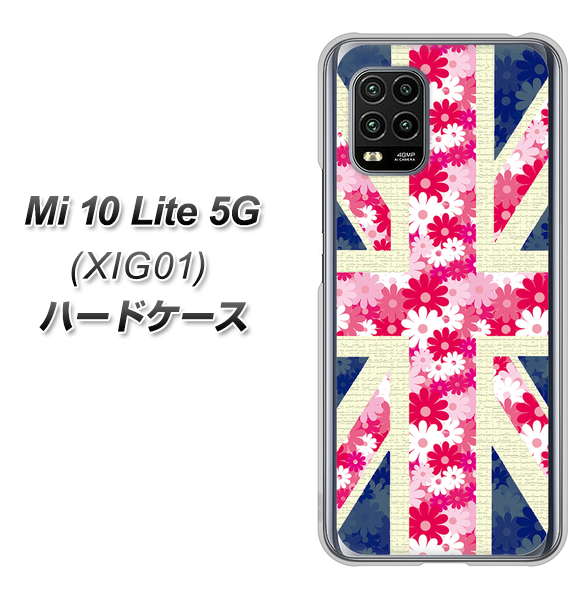 au Xiaomi(シャオミ)Mi 10 Lite 5G XIG01 高画質仕上げ 背面印刷 ハードケース【EK894 ユニオンジャックフラワー】