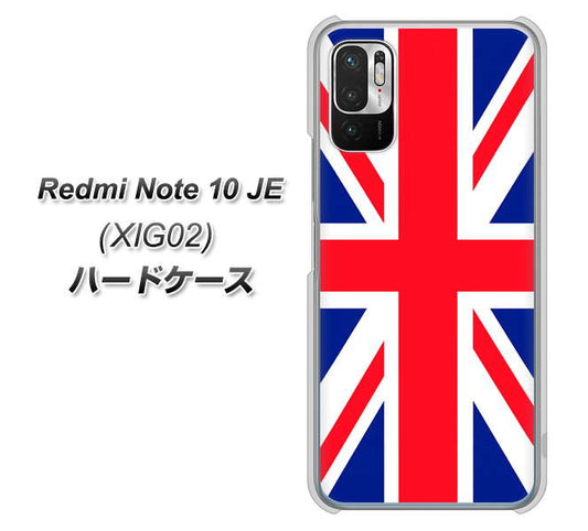 Redmi Note 10 JE XIG02 au 高画質仕上げ 背面印刷 ハードケース【200 イギリス (ユニオン・ジャック)】