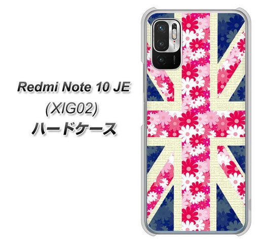 Redmi Note 10 JE XIG02 au 高画質仕上げ 背面印刷 ハードケース【EK894 ユニオンジャックフラワー】