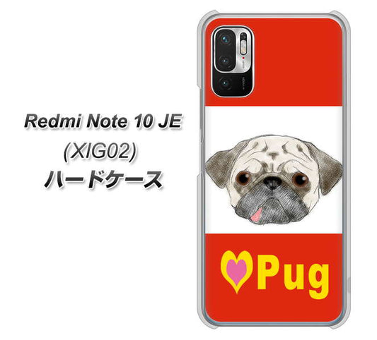 Redmi Note 10 JE XIG02 au 高画質仕上げ 背面印刷 ハードケース【YD856 パグ02】