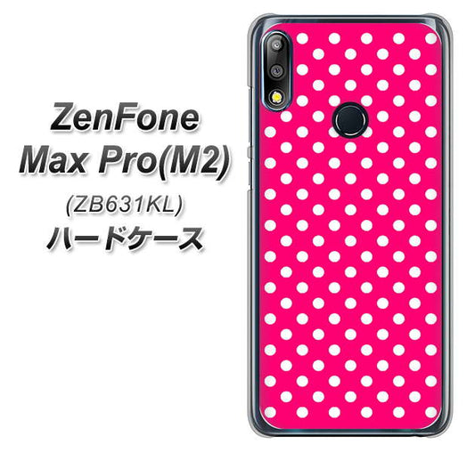 ZenFone(ゼンフォン)Max Pro(M2) ZB631KL 高画質仕上げ 背面印刷 ハードケース【056 シンプル柄(水玉) ピンク】