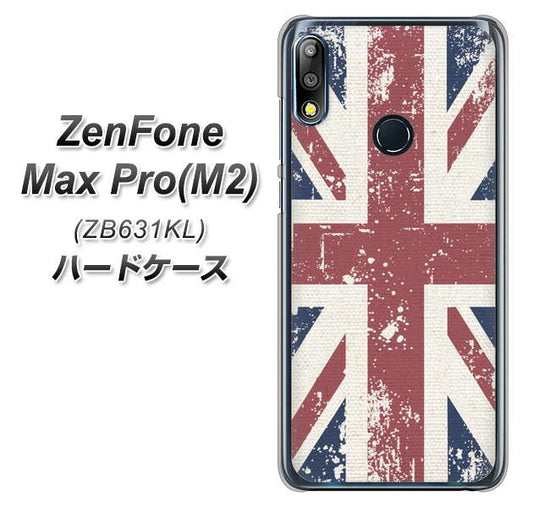ZenFone(ゼンフォン)Max Pro(M2) ZB631KL 高画質仕上げ 背面印刷 ハードケース【506 ユニオンジャック ビンテージ】
