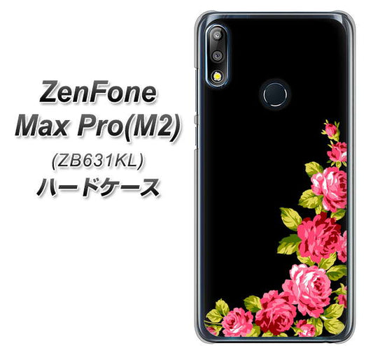 ZenFone（ゼンフォン）Max Pro(M2) ZB631KL 高画質仕上げ 背面印刷 ハードケース【VA826 バラのフレーム(黒)】