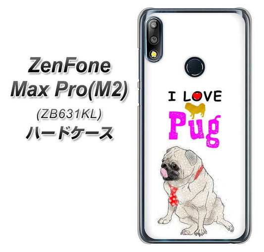 ZenFone(ゼンフォン)Max Pro(M2) ZB631KL 高画質仕上げ 背面印刷 ハードケース【YD858 パグ04】