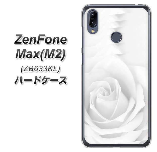 ZenFone(ゼンフォン)Max(M2) ZB633KL 高画質仕上げ 背面印刷 ハードケース【402 ホワイトRose】