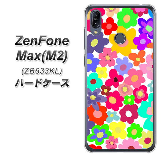 ZenFone(ゼンフォン)Max(M2) ZB633KL 高画質仕上げ 背面印刷 ハードケース【782 春のルーズフラワーWH】