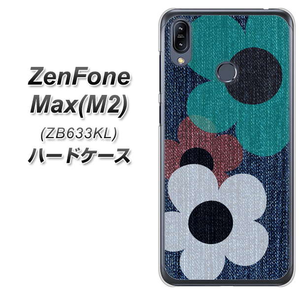 ZenFone(ゼンフォン)Max(M2) ZB633KL 高画質仕上げ 背面印刷 ハードケース【EK869 ルーズフラワーinデニム風】