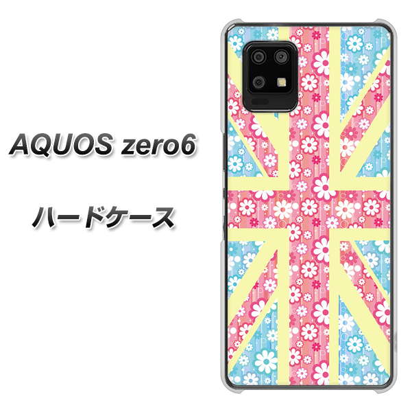 SoftBank アクオスゼロ6 高画質仕上げ 背面印刷 ハードケース【EK895 ユニオンジャックパステルフラワー】