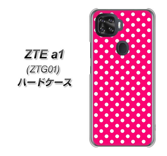 au ZTE a1 ZTG01 高画質仕上げ 背面印刷 ハードケース【056 シンプル柄（水玉） ピンク】
