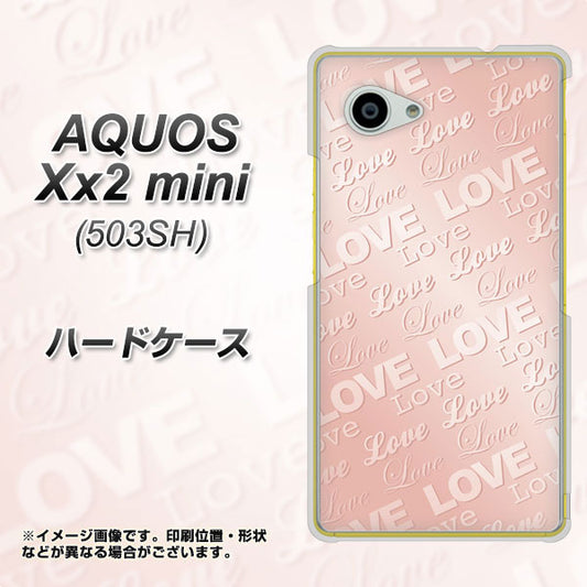 SoftBank アクオス Xx2 mini 503SH 高画質仕上げ 背面印刷 ハードケース【SC841 エンボス風LOVEリンク（ローズピンク）】