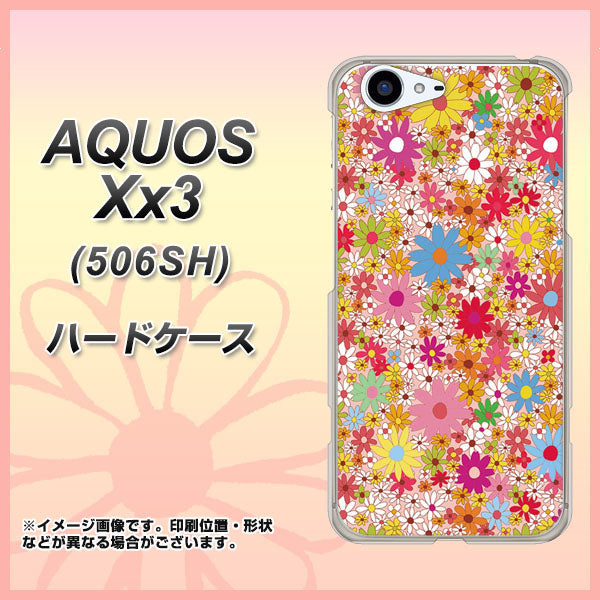 SoftBank アクオス Xx3 506SH 高画質仕上げ 背面印刷 ハードケース【746 花畑A】