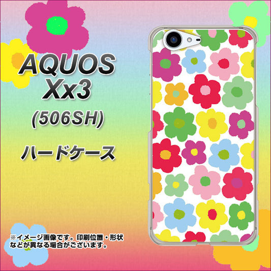 SoftBank アクオス Xx3 506SH 高画質仕上げ 背面印刷 ハードケース【758 ルーズフラワーカラフル】