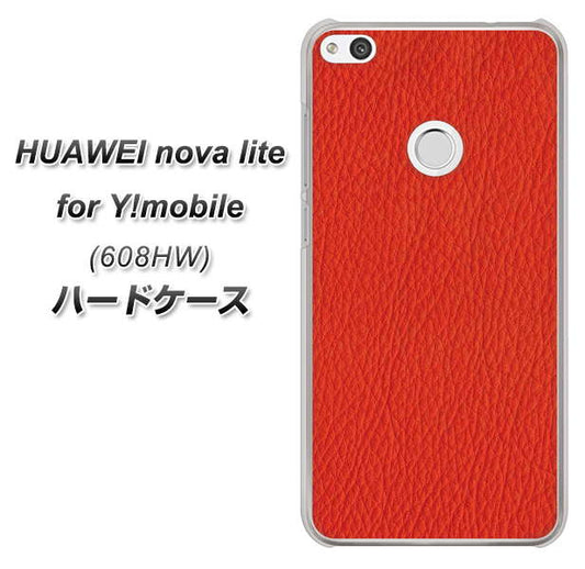 HUAWEI nova lite for Y!mobile 608HW 高画質仕上げ 背面印刷 ハードケース【EK852 レザー風レッド】