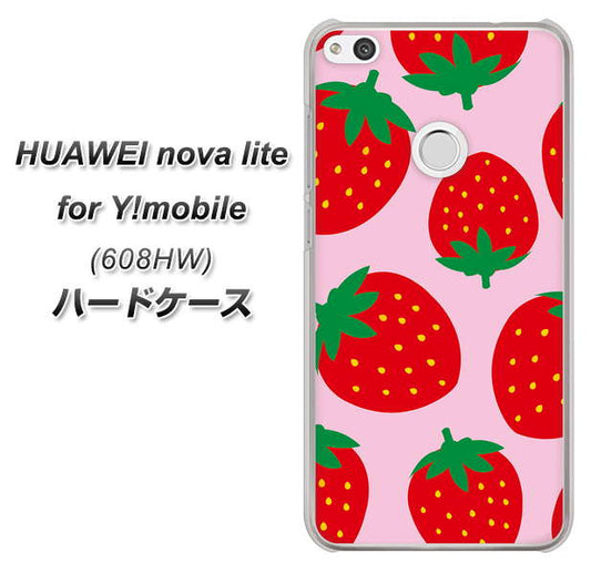 HUAWEI nova lite for Y!mobile 608HW 高画質仕上げ 背面印刷 ハードケース【SC820 大きいイチゴ模様レッドとピンク】