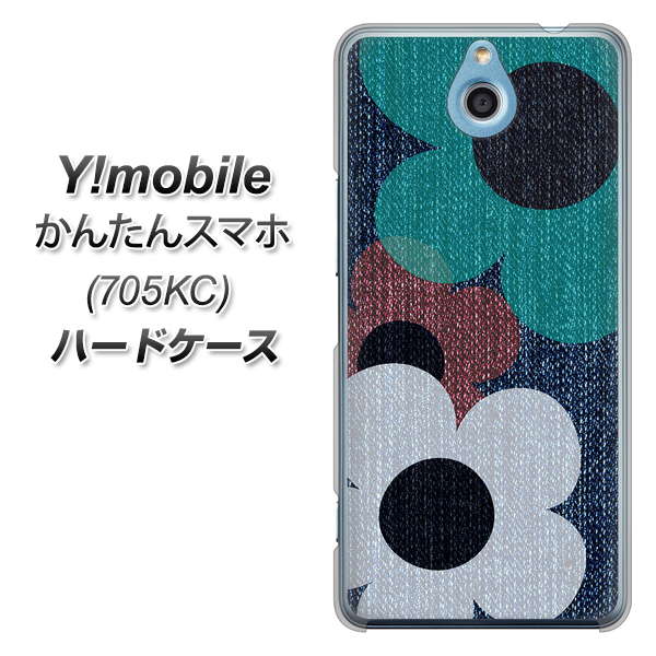 Y!mobile かんたんスマホ 705KC 高画質仕上げ 背面印刷 ハードケース【EK869 ルーズフラワーinデニム風】