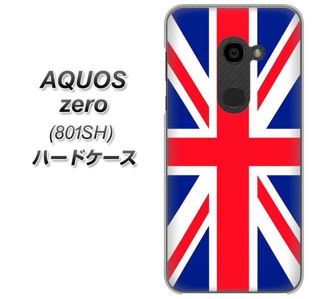 SoftBank アクオスゼロ 801SH 高画質仕上げ 背面印刷 ハードケース【200 イギリス (ユニオン・ジャック）】