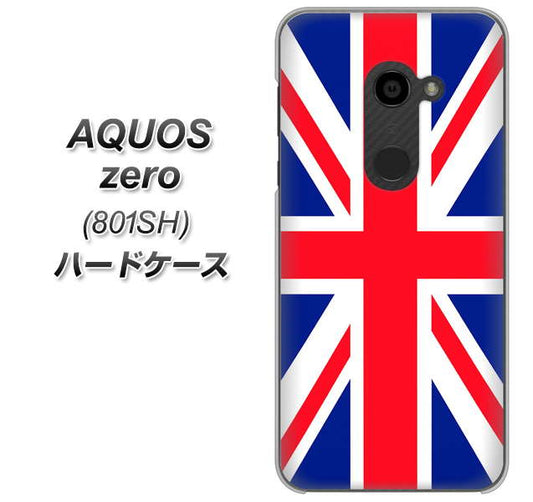 SoftBank アクオスゼロ 801SH 高画質仕上げ 背面印刷 ハードケース【200 イギリス (ユニオン・ジャック）】