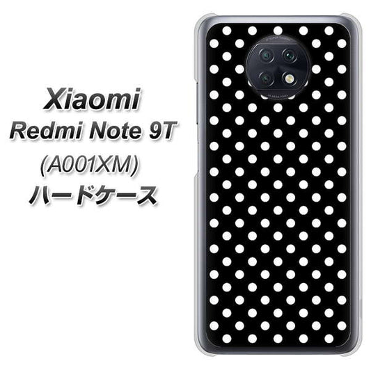 SoftBank Xiaomi（シャオミ）Redmi Note 9T A001XM 高画質仕上げ 背面印刷 ハードケース【059 シンプル柄（水玉） ブラック】