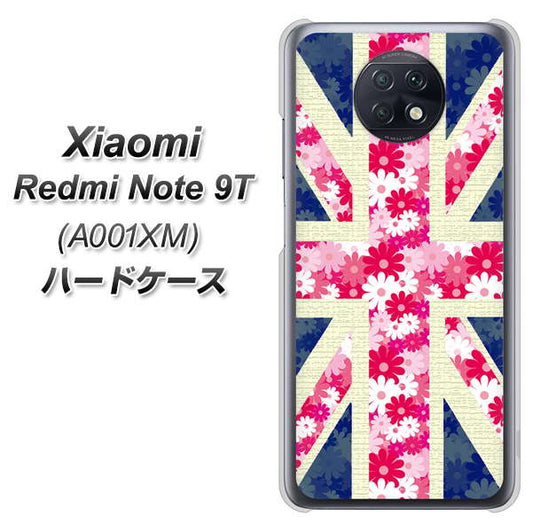 SoftBank Xiaomi（シャオミ）Redmi Note 9T A001XM 高画質仕上げ 背面印刷 ハードケース【EK894 ユニオンジャックフラワー】