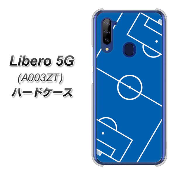 Y!mobile ZTE リベロ5G A003ZT 高画質仕上げ 背面印刷 ハードケース【IB922 SOCCER_ピッチ】