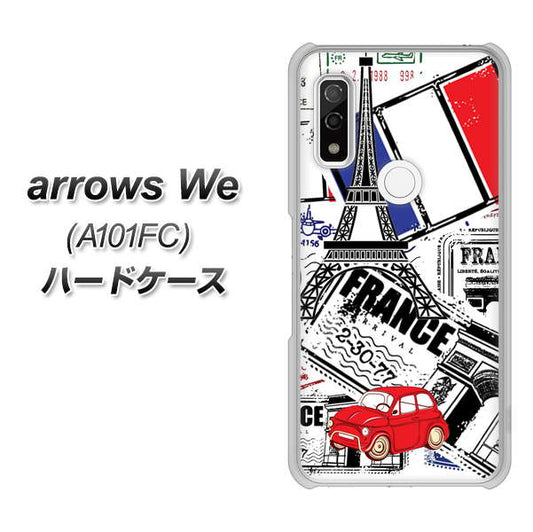 arrows We A101FC 高画質仕上げ 背面印刷 ハードケース【599 フランスの街角】