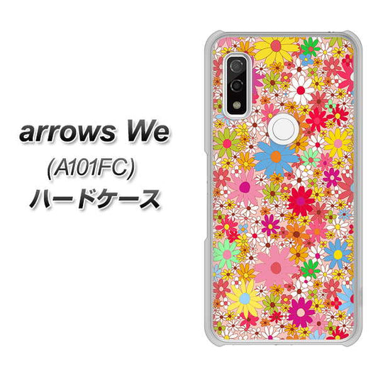 arrows We A101FC 高画質仕上げ 背面印刷 ハードケース【746 花畑A】