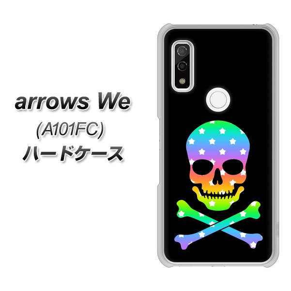 arrows We A101FC 高画質仕上げ 背面印刷 ハードケース【1072 ドクロフレームレインボースター】