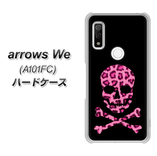 arrows We A101FC 高画質仕上げ 背面印刷 ハードケース【1079 ドクロフレームヒョウピンク】