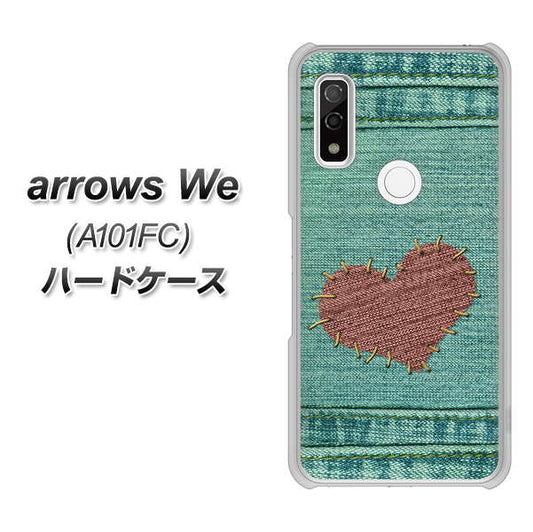 arrows We A101FC 高画質仕上げ 背面印刷 ハードケース【1142 デニムとハート】