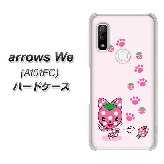 arrows We A101FC 高画質仕上げ 背面印刷 ハードケース【AG819 イチゴ猫のにゃんベリー（ピンク）】