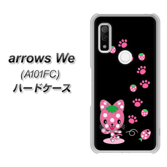 arrows We A101FC 高画質仕上げ 背面印刷 ハードケース【AG820 イチゴ猫のにゃんベリー（黒）】