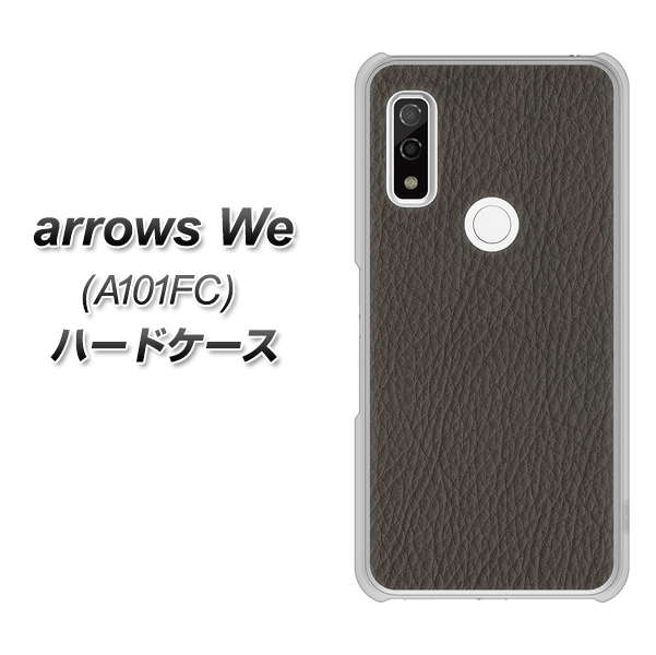 arrows We A101FC 高画質仕上げ 背面印刷 ハードケース【EK851 レザー風グレー】