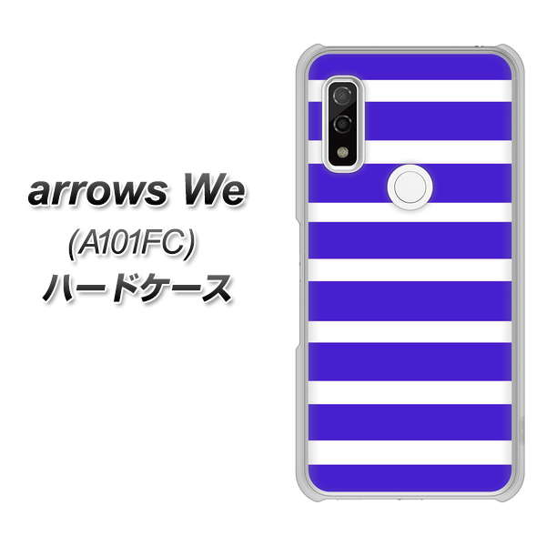 arrows We A101FC 高画質仕上げ 背面印刷 ハードケース【EK880 ボーダーライトブルー】