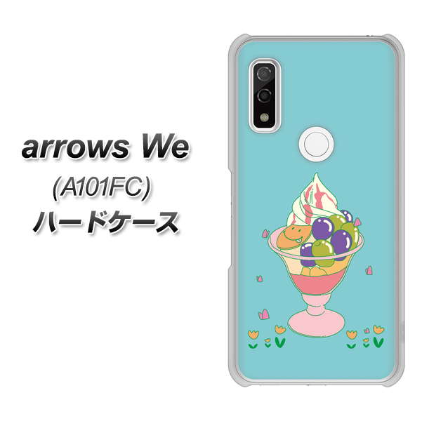arrows We A101FC 高画質仕上げ 背面印刷 ハードケース【MA905 マスカットパフェ】