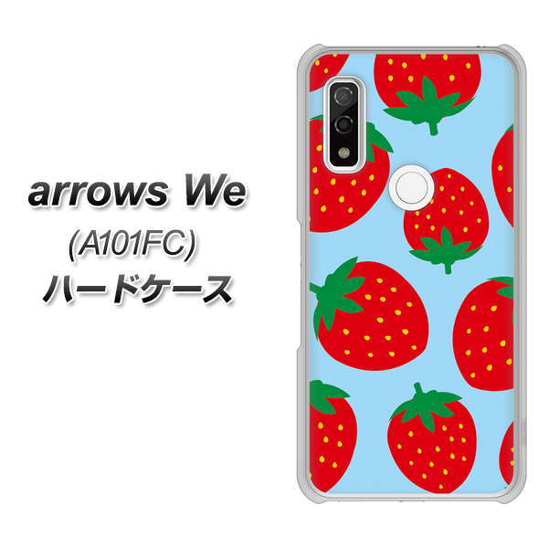 arrows We A101FC 高画質仕上げ 背面印刷 ハードケース【SC821 大きいイチゴ模様レッドとブルー】