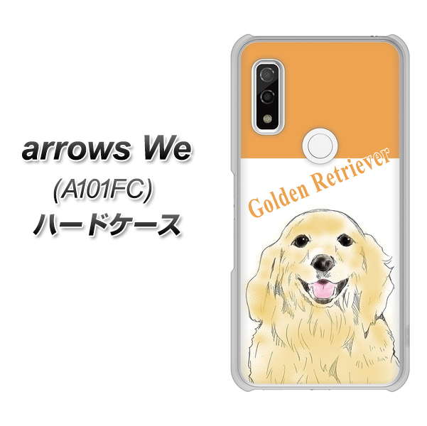 arrows We A101FC 高画質仕上げ 背面印刷 ハードケース【YD827 ゴールデンレトリバー03】