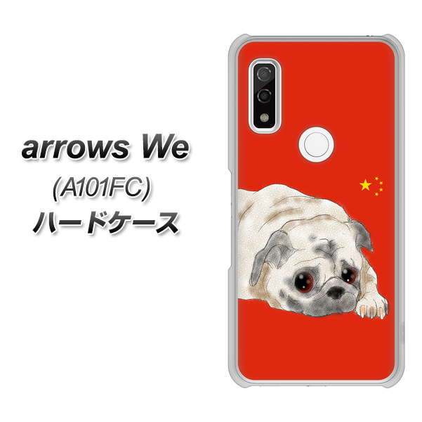 arrows We A101FC 高画質仕上げ 背面印刷 ハードケース【YD857 パグ03】