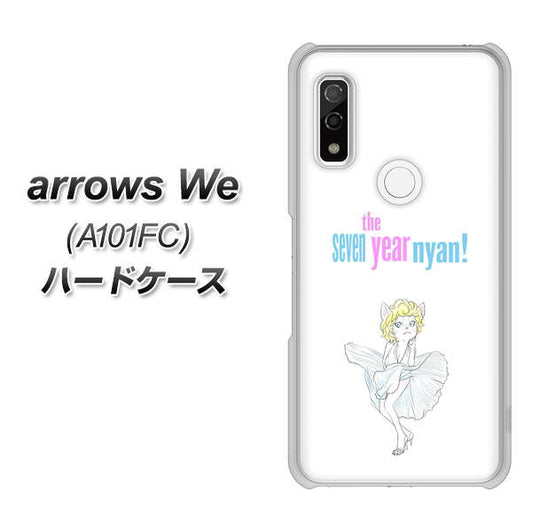 arrows We A101FC 高画質仕上げ 背面印刷 ハードケース【YJ249 マリリンモンローにゃん】