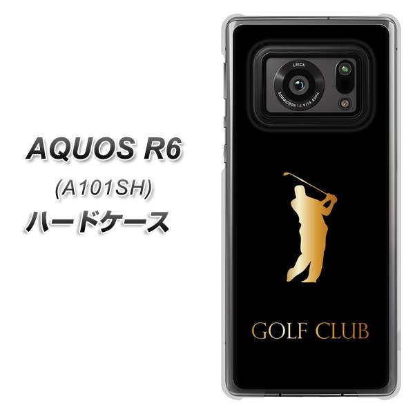アクオスR6 A101SH 高画質仕上げ 背面印刷 ハードケース【610 GOLFCLUB】