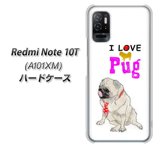 Redmi Note 10T A101XM SoftBank 高画質仕上げ 背面印刷 ハードケース【YD858 パグ04】