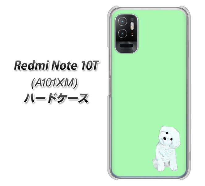 Redmi Note 10T A101XM SoftBank 高画質仕上げ 背面印刷 ハードケース【YJ071 トイプードルホワイト（グリーン）】