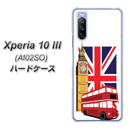 Y!mobile エクスペリア10 III A102SO 高画質仕上げ 背面印刷 ハードケース【573 イギリス】