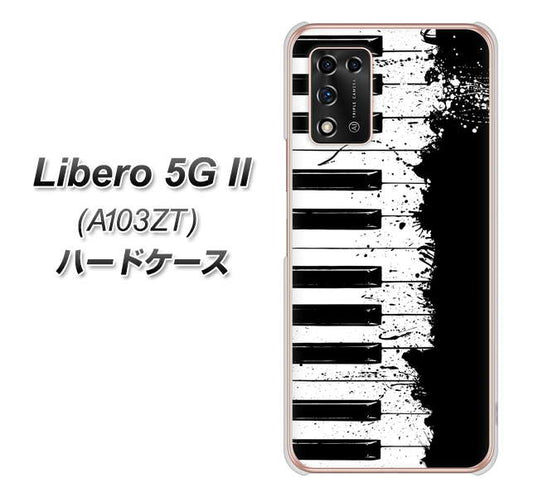 Libero 5G II A103ZT Y!mobile 高画質仕上げ 背面印刷 ハードケース【611 クラッシュピアノ】