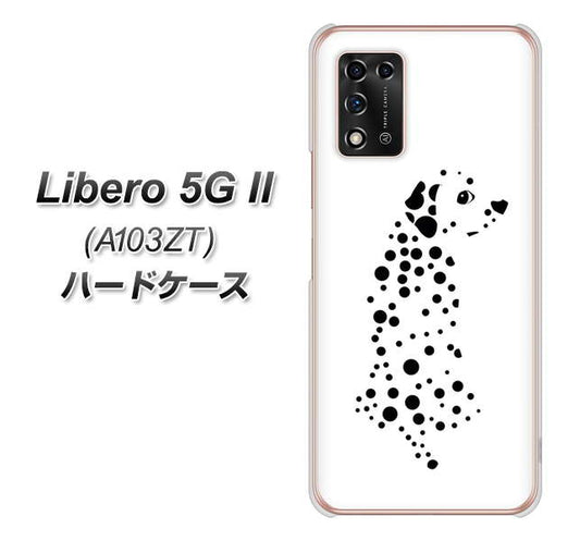 Libero 5G II A103ZT Y!mobile 高画質仕上げ 背面印刷 ハードケース【1038 振り向くダルメシアン（WH）】