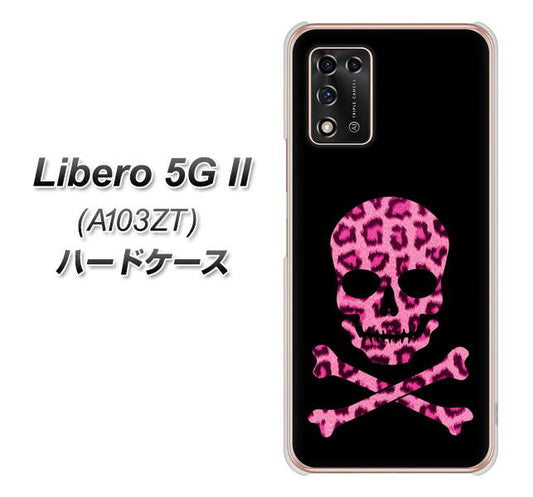 Libero 5G II A103ZT Y!mobile 高画質仕上げ 背面印刷 ハードケース【1079 ドクロフレームヒョウピンク】