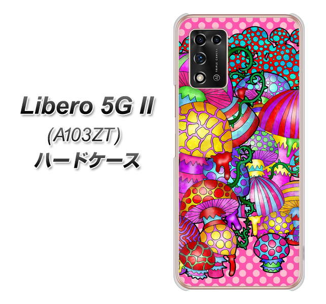 Libero 5G II A103ZT Y!mobile 高画質仕上げ 背面印刷 ハードケース【AG806 きのこ（ピンク）】