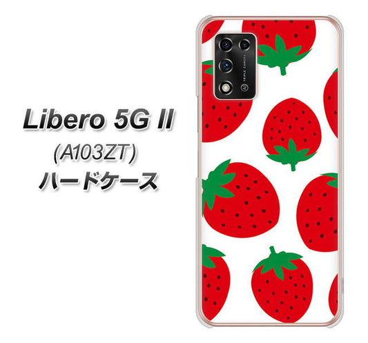 Libero 5G II A103ZT Y!mobile 高画質仕上げ 背面印刷 ハードケース【SC818 大きいイチゴ模様レッド】