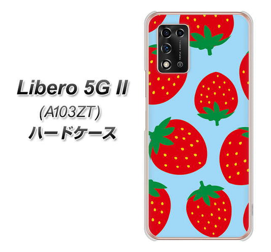Libero 5G II A103ZT Y!mobile 高画質仕上げ 背面印刷 ハードケース【SC821 大きいイチゴ模様レッドとブルー】