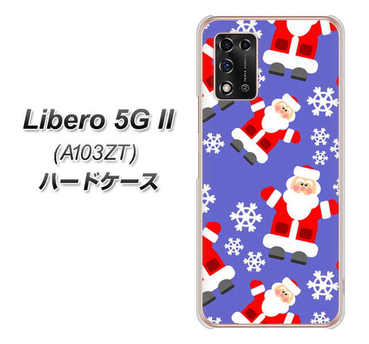 Libero 5G II A103ZT Y!mobile 高画質仕上げ 背面印刷 ハードケース【XA804 Welcomeサンタさん】